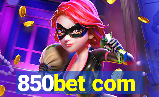 850bet com